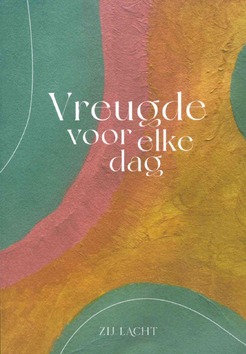 VREUGDE VOOR ELKE DAG - ZIJ LACHT - 9789089122810