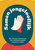 SAMEN JONGELOOFLIJK