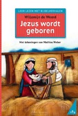 JEZUS WORDT GEBOREN - WEERD, WILLEMIJN DE - 9789089123640