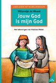 JOUW GOD IS MIJN GOD - WEERD, WILLEMIJN DE - 9789089123657