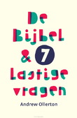 DE BIJBEL & 7 LASTIGE VRAGEN - 9789089123954