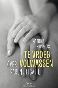 TE VROEG VOLWASSEN - KAMPHUIS, MARINKA - 9789089532459