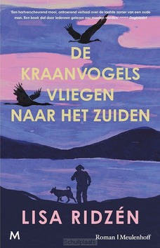 DE KRAANVOGELS VLIEGEN NAAR HET ZUIDEN - RIDZÉN, LISA - 9789089682833