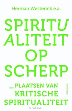 SPIRITUALITEIT OP SCHERP - 9789089721716