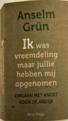IK WAS EEN VREEMDELING MAAR JULLIE HEBBE - GRÜN, ANSELM - 9789089722300