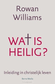 WAT IS HEILIG - WILLIAMS, ROWAN - 9789089723147