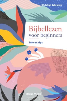 BIJBELLEZEN VOOR BEGINNERS - SCHRAMM, CHRISTIAN - 9789089723574