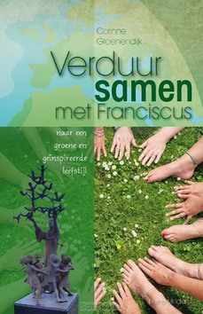 VERDUURSAMEN MET FRANCISCUS - GROENENDIJK, CORINNE - 9789089724434