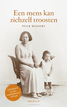 EEN MENS KAN ZICHZELF TROOSTEN - BOSSERT, PUCK - 9789090330136