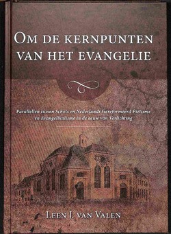OM DE KERNPUNTEN VAN HET EVANGELIE - VALEN, L.J. VAN - 9789090370101