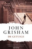 DE GETUIGE - GRISHAM, JOHN - 9789400501508
