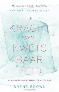 KRACHT VAN KWETSBAARHEID - BROWN, BRENE - 9789400502482