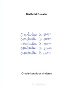 OMDENKEN IS STOM - GUNSTER, BERTHOLD - 9789400502734