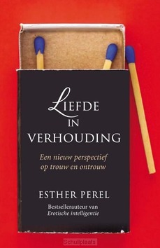LIEFDE IN VERHOUDING - PEREL, ESTHER - 9789400509092
