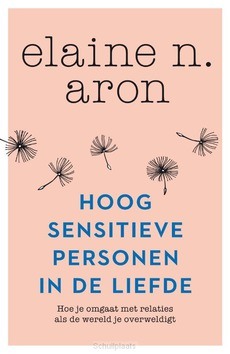 HOOGSENSITIEVE PERSONEN IN DE LIEFDE - ARON, ELAINE N. - 9789400510180