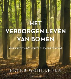 HET VERBORGEN LEVEN VAN BOMEN - WOHLLEBEN, PETER - 9789400510227
