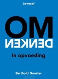OMDENKEN IN OPVOEDING