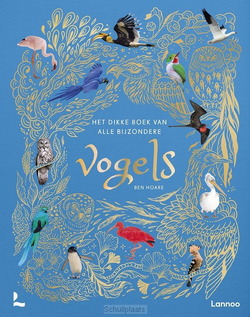 HET DIKKE BOEK VAN ALLE BIJZONDERE VOGEL - HOARE, BEN - 9789401443159