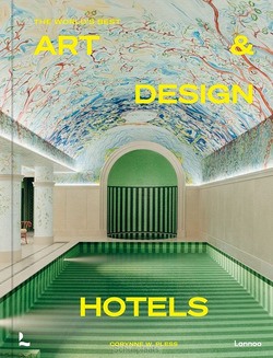 THE WORLD'S BEST ART & DESIGN HOTELS - PLESS, CORYNNE - 9789401497626