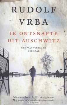 IK ONTSNAPTE UIT AUSCHWITZ - VRBA, RUDOLF - 9789401905244