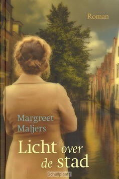 LICHT OVER DE STAD - MALJERS, MARGREET - 9789401906500