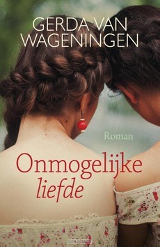 ONMOGELIJKE LIEFDE - WAGENINGEN, GERDA VAN - 9789401906593