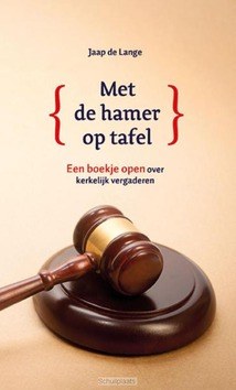 MET DE HAMER OP TAFEL - LANGE, J.J. DE - 9789401908412
