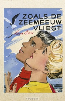 Zoals de zeemeeuw vliegt... - Saris, Leni - 9789401910743
