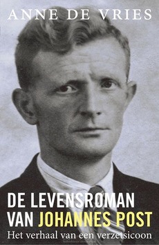 DE LEVENSROMAN VAN JOHANNES POST - VRIES, ANNE DE - 9789401912464