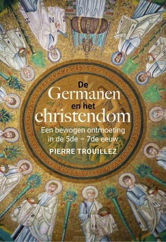 DE GERMANEN EN HET CHRISTENDOM - TROUILLEZ, PIERRE - 9789401914734