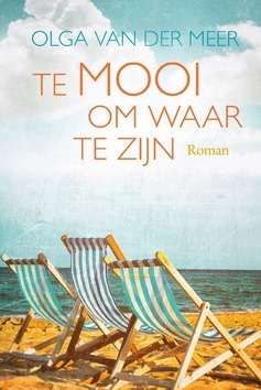 TE MOOI OM WAAR TE ZIJN - MEER, OLGA VAN DER - 9789401915229