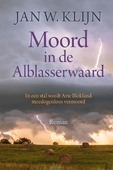 MOORD IN DE ALBLASSERWAARD - KLIJN, JAN W. - 9789401916011