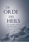 ORDE DES HEILS - SCHOT, A. - 9789402902839