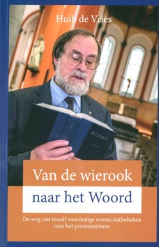 VAN DE WIEROOK NAAR HET WOORD - VRIES, HUIB DE - 9789402904765