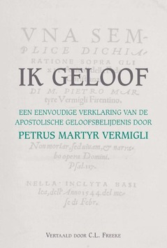 IK GELOOF - VERMIGLI, P.M. - 9789402906585