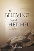 BELEVING VAN HET HEIL - SCHOT, A. - 9789402906677