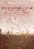 GEESTELIJK SIERAAD VAN CHRISTUS' BRUILOF - TEELLINCK, WILLEM - 9789402907391