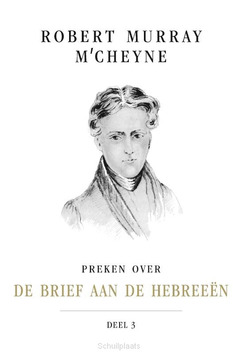PREKEN OVER DE BRIEF AAN DE HEBREEEN - MCCHEYNE, R.M. - 9789402908442