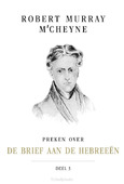 PREKEN OVER DE BRIEF AAN DE HEBREEEN - MCCHEYNE, R.M. - 9789402908442