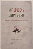 VIJF LEUGENS ONTMASKERD