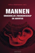 MANNEN ONBEDOELDE ZWANGERSCHAP EN ABORTU - ALDERLIESTEN, ARTHUR - 9789402910568