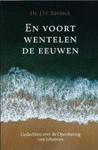 EN VOORT WENTELEN DE EEUWEN