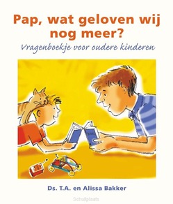 PAP, WAT GELOVEN WIJ NOG MEER? - BAKKER, ALISSA - 9789402914740