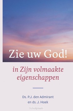 ZIE UW GOD! - ADMIRANT, P.J, DEN - 9789402914832