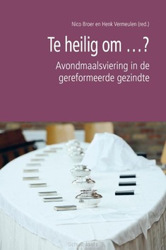 TE HEILIG OM ...? - BROER, NICO EN VERMEULEN, HENK - 9789402914900