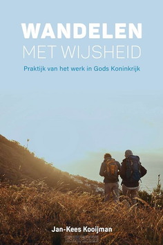 WANDELEN MET WIJSHEID - KOOIJMAN, JAN-KEES - 9789402915648