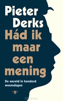 HAD IK MAAR EEN MENING - DERKS, PIETER - 9789403139357