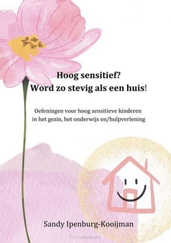 HOOG SENSITIEF? WORD ZO STEVIG ALS EEN H - IPENBURG-KOOIJMAN, SANDY - 9789403625355