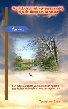 PSYCHOLOGISCH HULP VERLENEN EN NABIJ ZIJ - SLUIJS, TON VAN DER - 9789403729855