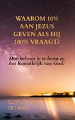 WAAROM 10% AAN JEZUS GEVEN ALS HIJ 100%